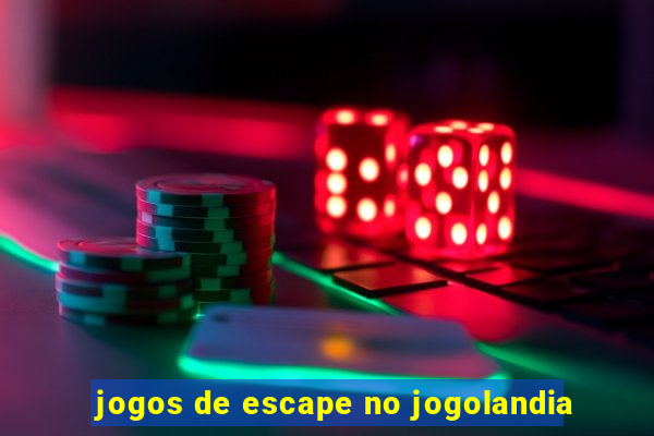 jogos de escape no jogolandia